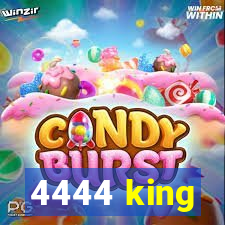 4444 king